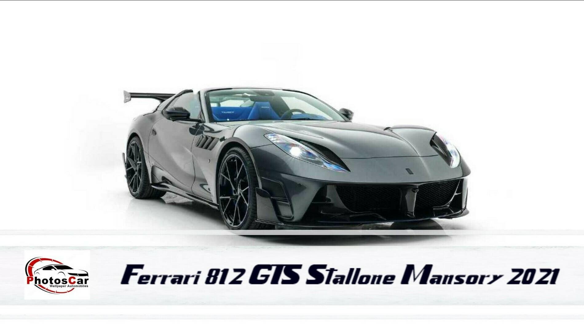Ferrari 812 GTS Stallone Mansory 2021