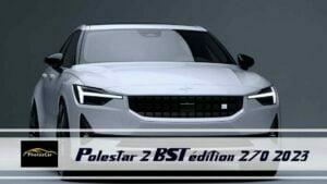 Polestar 2 BST édition 270 2023
