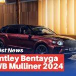 Bentley Bentayga EWB Mulliner 2024