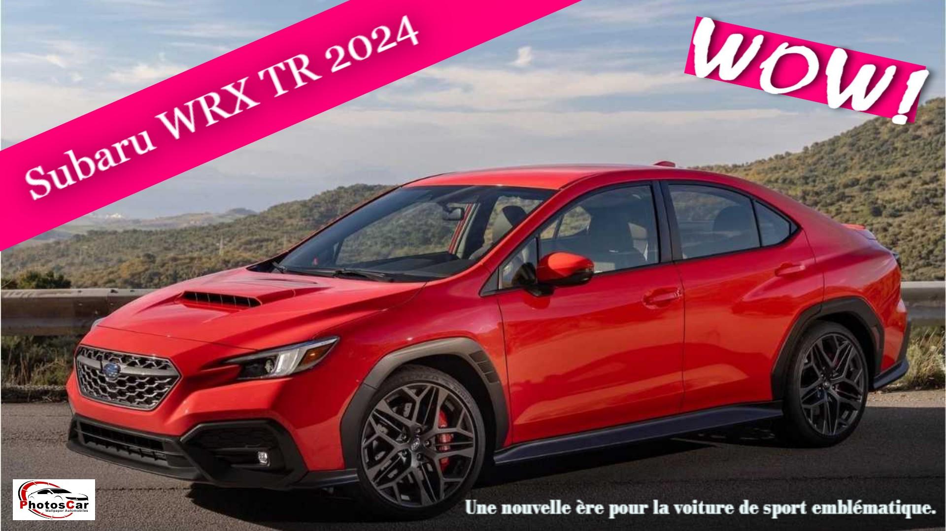 Subaru WRX TR 2024 La voiture de sport ultime pour passionnés Photoscar