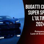 Bugatti Chiron Super Sport L'Ultime 2024