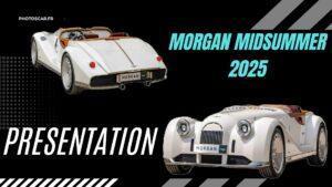 Morgan Midsummer 2025