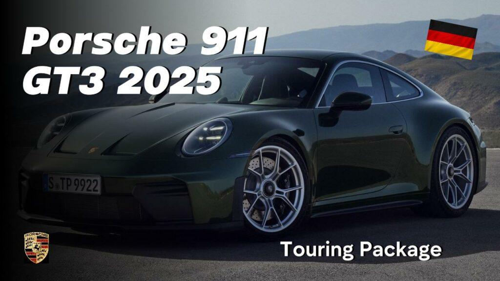 Porsche 911 GT3 Touring Package 2025
