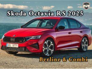 Skoda Octavia RS 2025 Berline et Combi